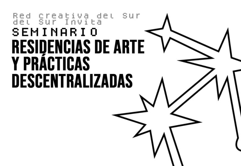 NOTICIA: Quincho presente en el Seminario «Residencias de arte y prácticas descentralizadas» de la Red Surtropías